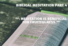 Meditation is beneficial for fruitfulness.