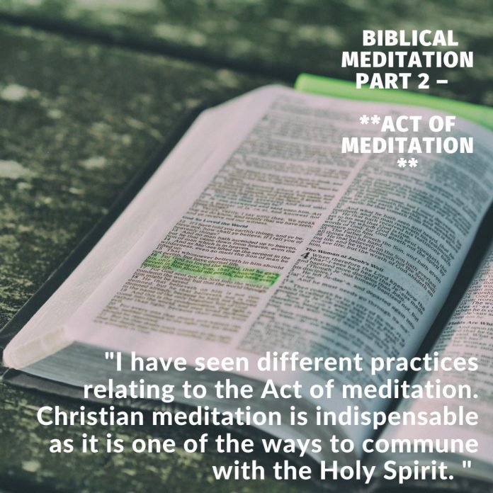 Biblical Meditation part 2 - Act of Meditation