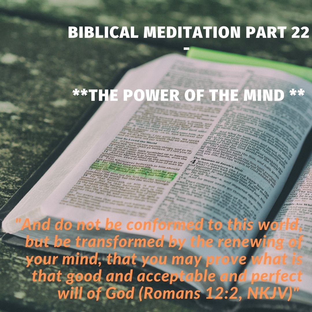 Biblical Meditation Part 22 The Power Of The Mind Cdmi Blog 