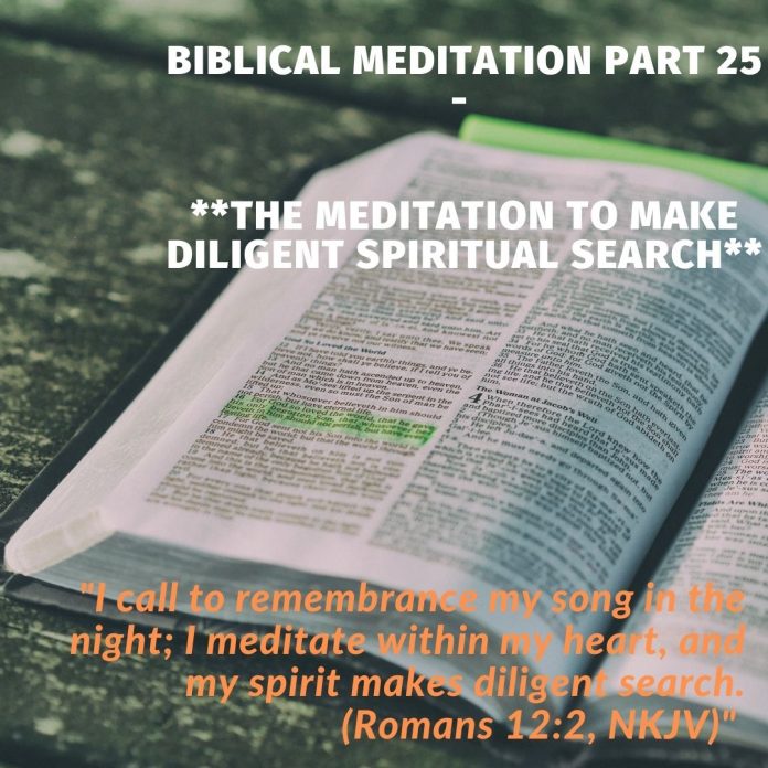 The meditation to make diligent spiritual search