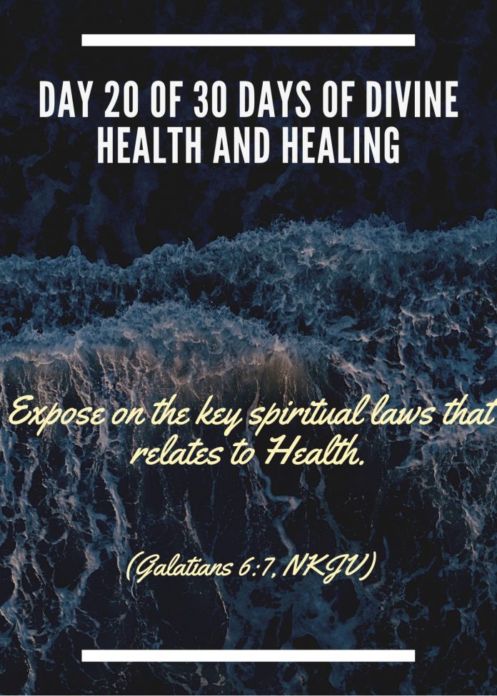 Expose on the key spiritual laws that relates to Health.