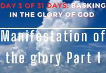 Manifestation of the glory Part 1