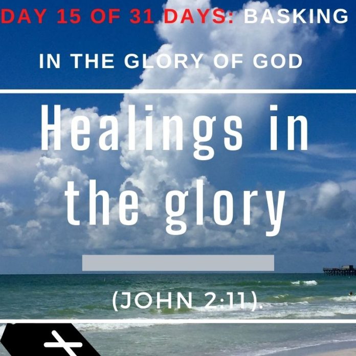 Healings in the glory