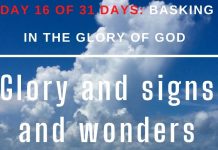 Glory and signs and wonders