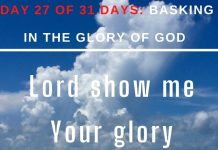 Lord show me Your glory