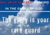 The glory is your rare guard