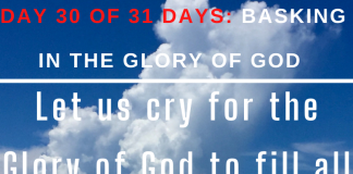 Let us cry for the Glory of God to fill all churches or temples