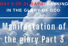 Manifestation of the glory Part 3