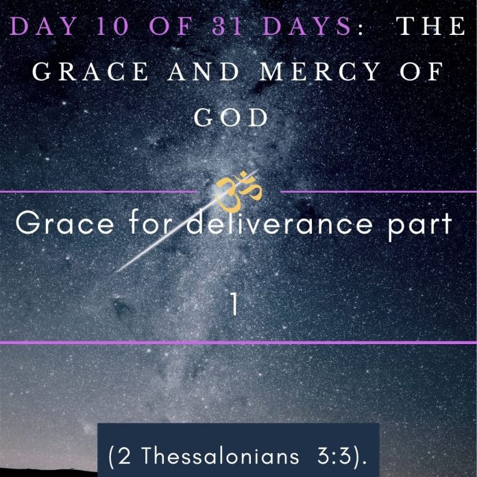 Grace for deliverance part 1