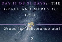 Grace for deliverance part 2