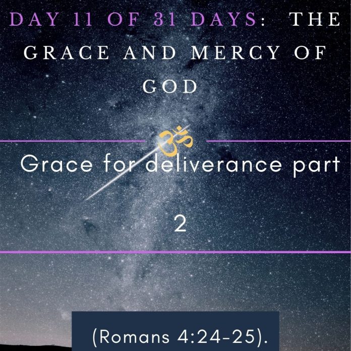 Grace for deliverance part 2