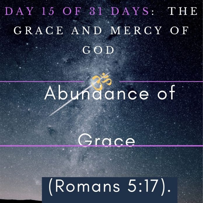 Abundance of Grace