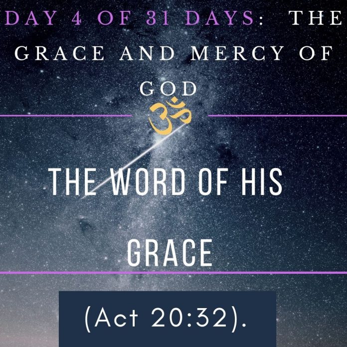 The Word of His grace