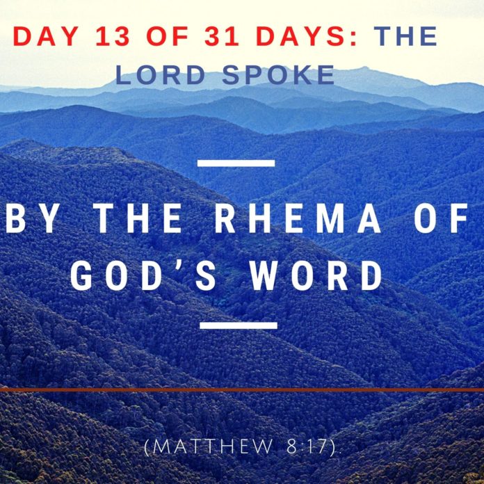 By the rhema of God’s word