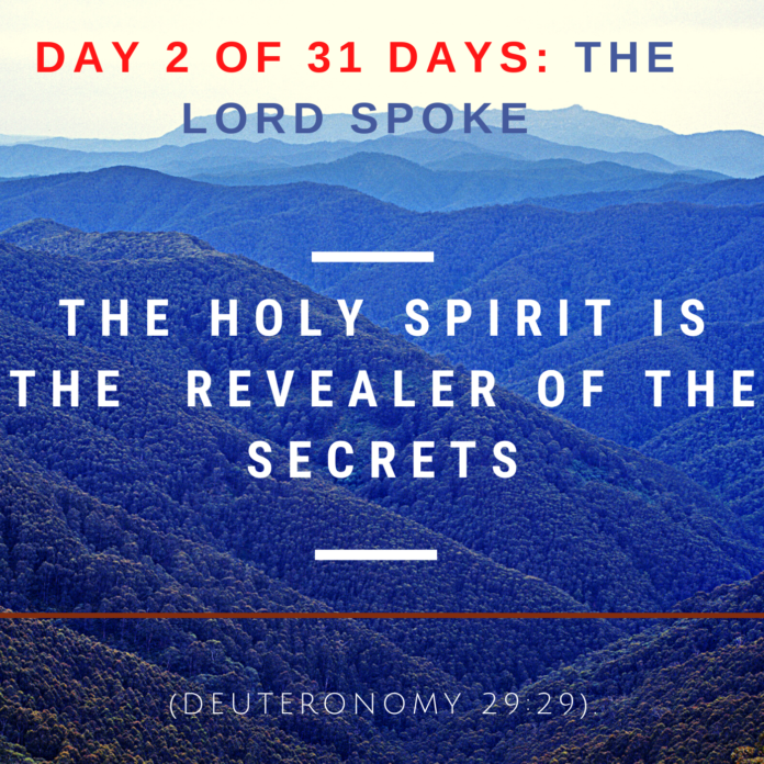 The Holy Spirit is the Reveler of the secrets