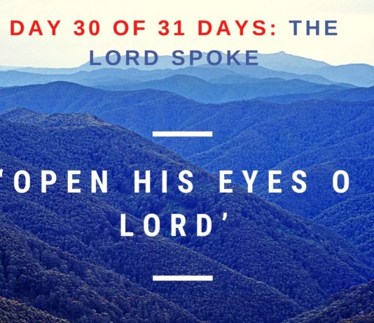 ‘Open his eyes O Lord’