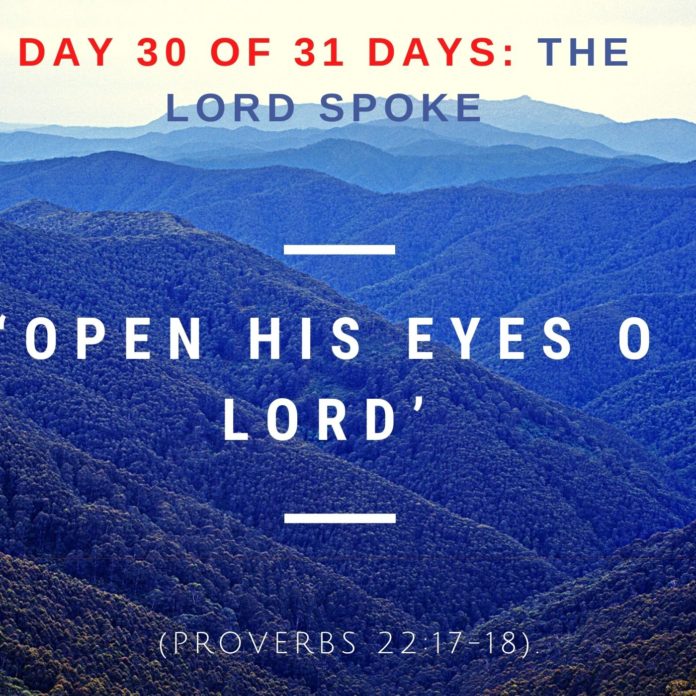 ‘Open his eyes O Lord’