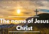 The name of Jesus Christ
