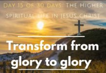 Transform from glory to glory