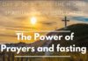 The Power of Prayers and fasting