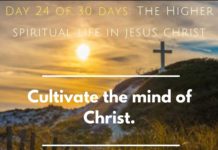 Cultivate the mind of Christ.