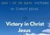 Day 1 of 30 days: Victory in Christ Jesus