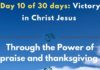 Through the Power of praise and thanksgiving