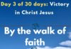 By the walk of faith