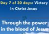 Through the power in the blood of Jesus