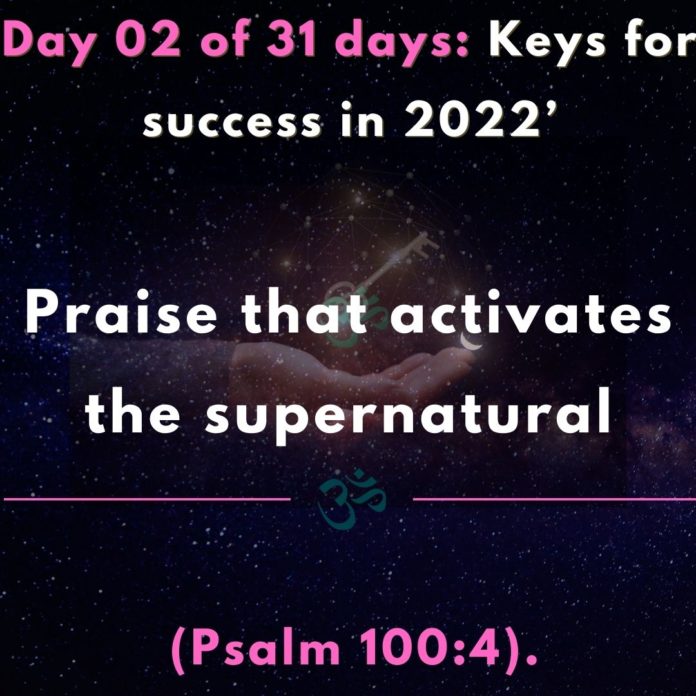 Praise that activates the supernatural