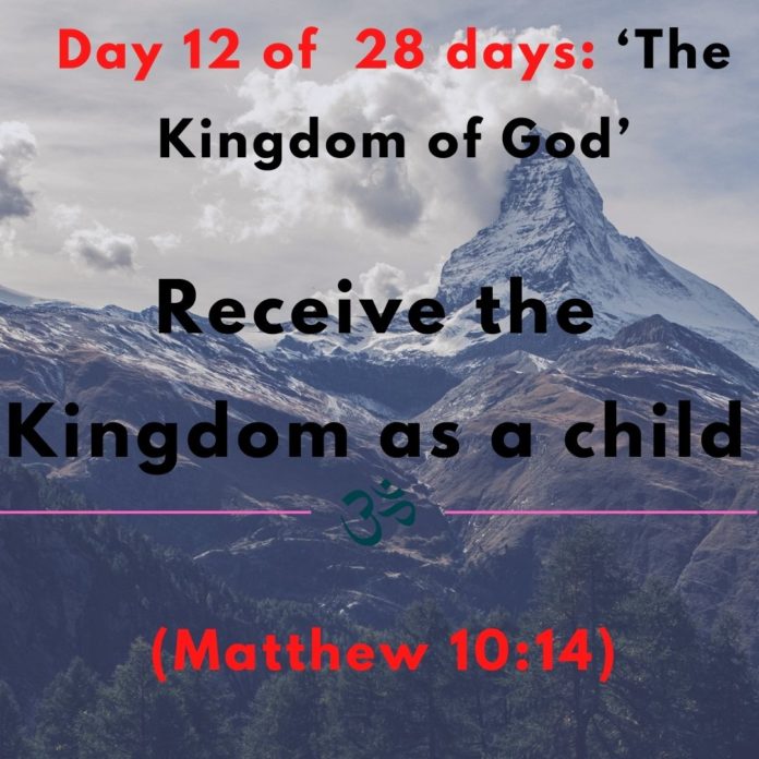 Receive the Kingdom as a child