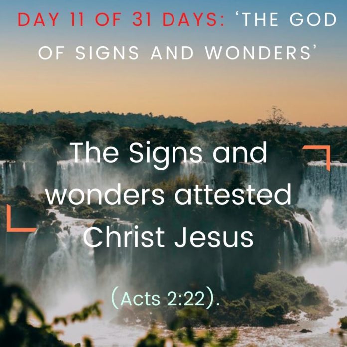 The Signs and wonders attested Christ Jesus