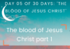 The blood of Jesus Christ part 1