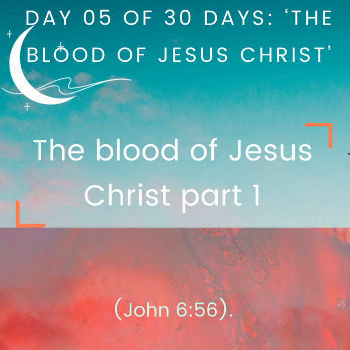 The blood of Jesus Christ part 1