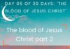 The blood of Jesus Christ part 2