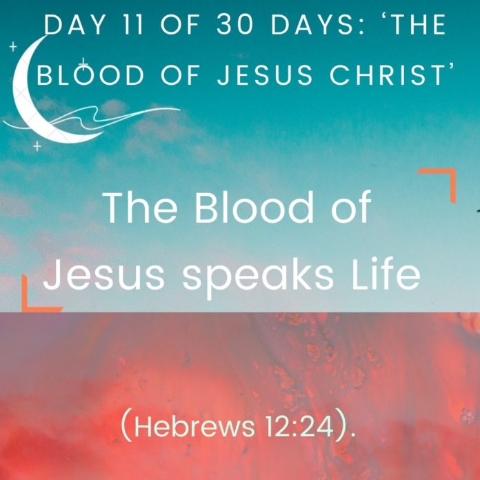 The Blood of Jesus speaks Life
