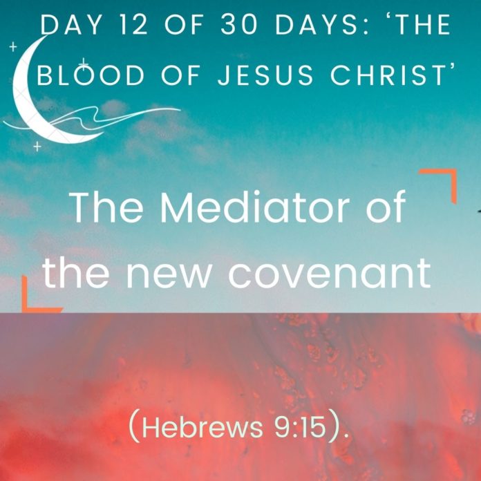 The Mediator of the new covenant