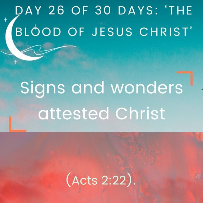 Signs and wonders attested Christ