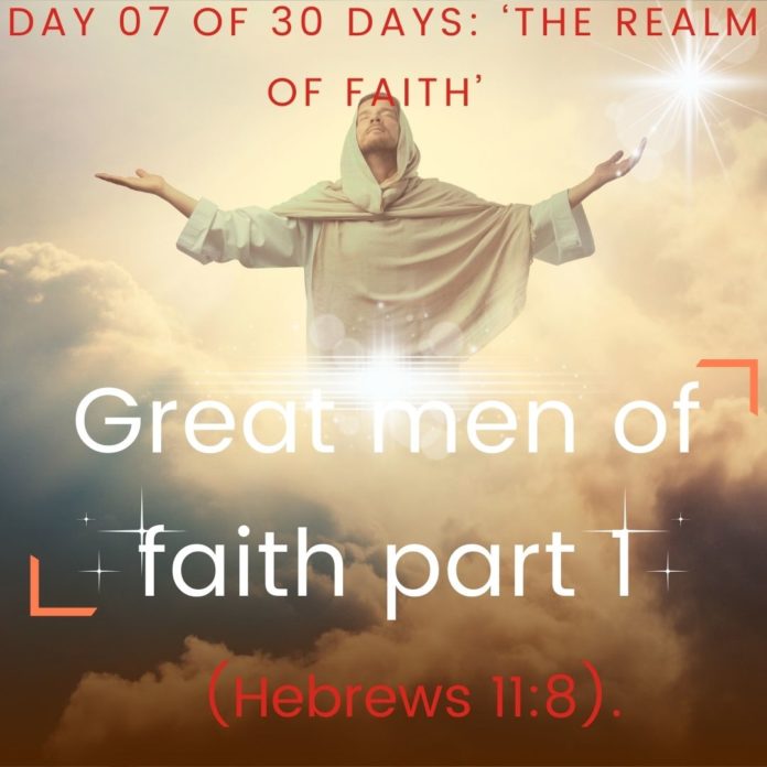 Great men of faith part 1
