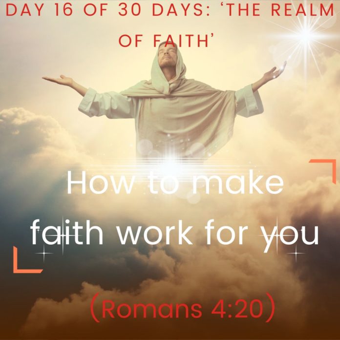 How to make faith work for you