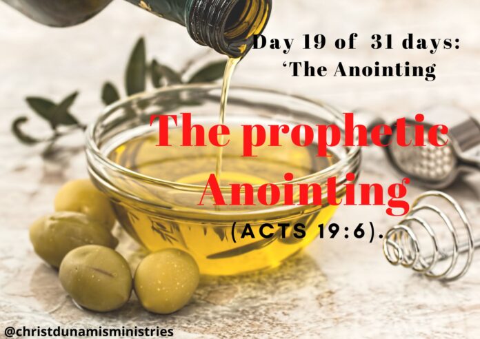 The prophetic Anointing