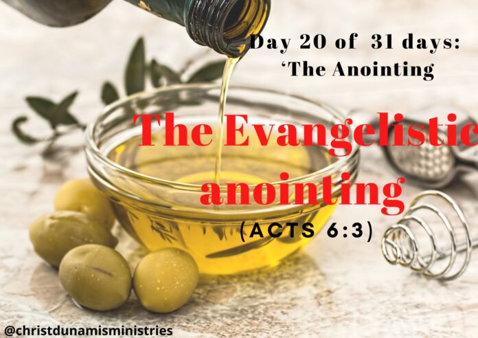 The Evangelistic anointing