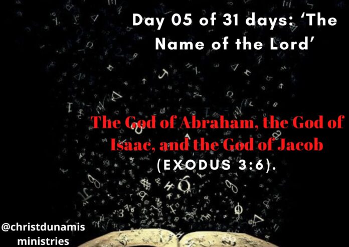 The God of Abraham, the God of Isaac, and the God of Jacob