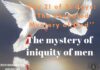 The mystery of iniquity of men