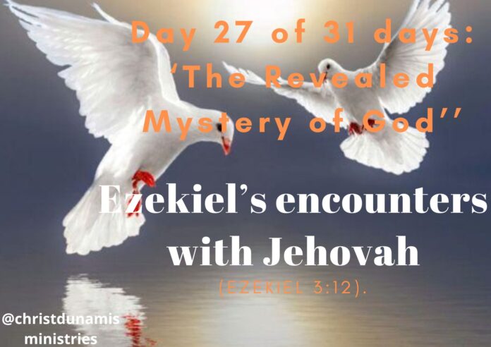 Ezekiel’s encounters with Jehovah