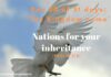Nations for your inheritance