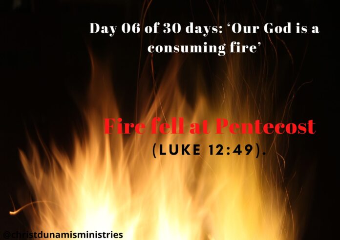 Fire fell at Pentecost