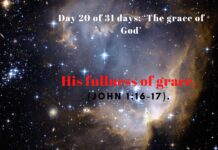 His fullness of grace.