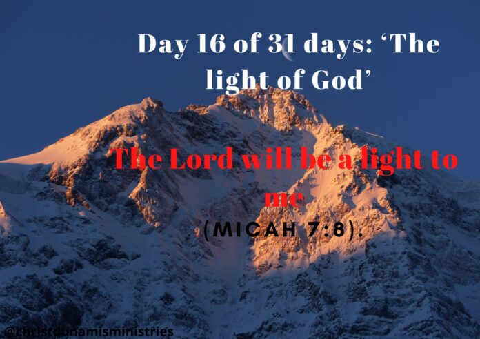 The Lord will be a light to me